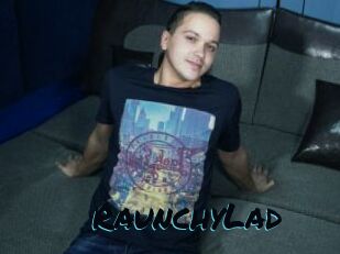 RaunchyLad