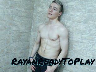 RayanReadyToPlay