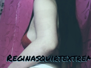 Reginasquirtextrem
