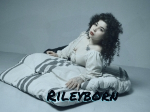 Rileyborn