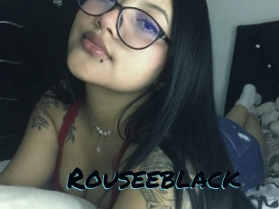 Rouseeblack