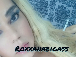 Roxxanabigass