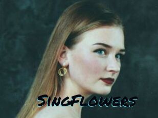 SingFlowers