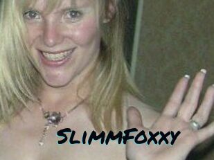 SlimmFoxxy