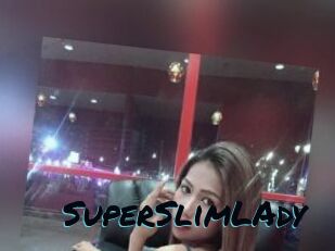 SuperSlimLAdy