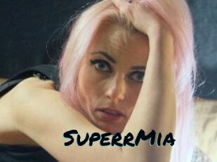 SuperrMia