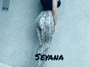 Seyana