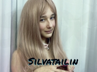 Silvatailin