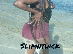 Slimnthick