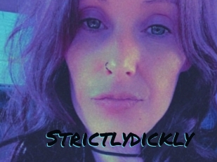 Strictlydickly