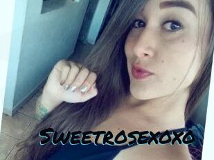 Sweetrosexoxo