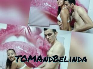 TOMAndBelinda