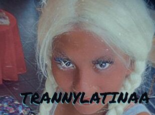 TRANNYLATINAA