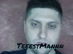 TeeestMannn