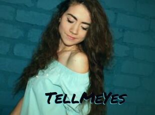 TellMeYes