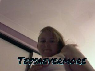 Tessaevermore