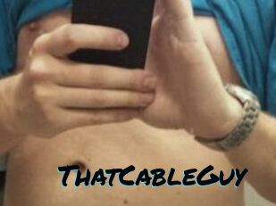 ThatCableGuy