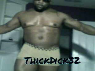 ThickDick32