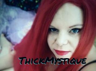 ThickMystique