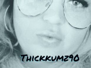 Thickkumz90