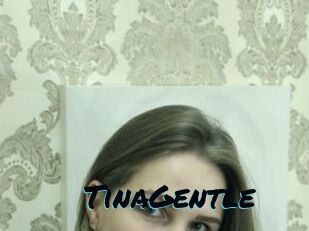 TinaGentle