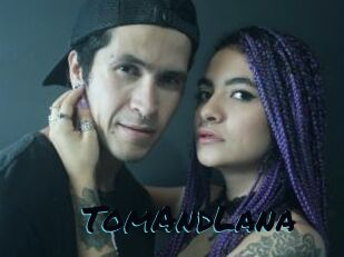 TomAndLana