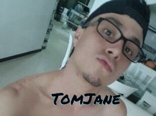 TomJane