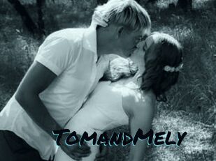 TomandMely