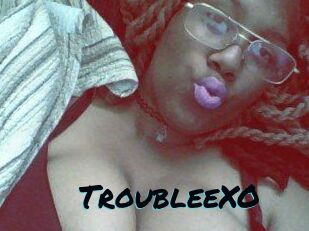 TroubleeXO