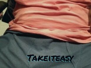 Takeiteasy