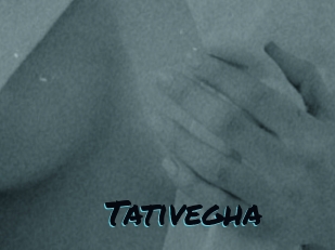 Tativegha