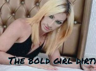 The_bold_girl_dirty