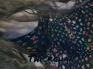 Thickchan