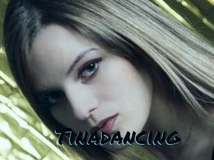 Tinadancing