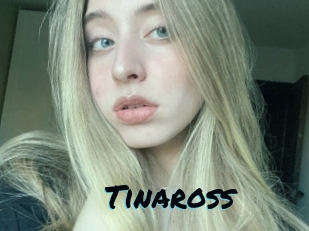 Tinaross