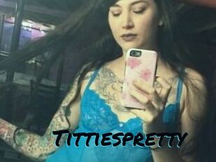 Tittiespretty