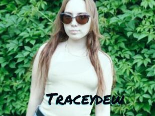 Traceydew