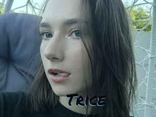 Trice