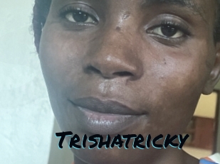 Trishatricky