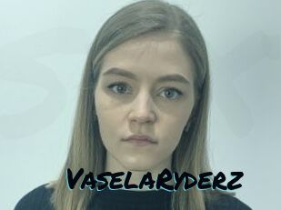 VaselaRyderz