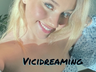 Vicidreaming