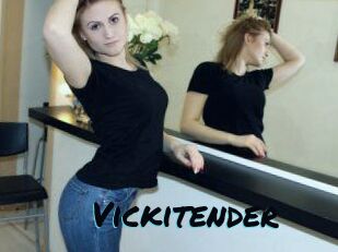 Vickitender