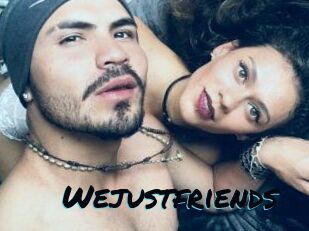 Wejustfriends