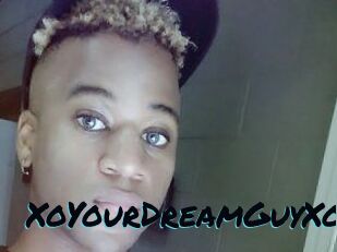 XoYourDreamGuyXo