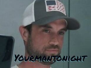Yourmantonight
