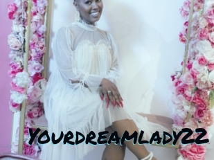 Yourdreamlady22